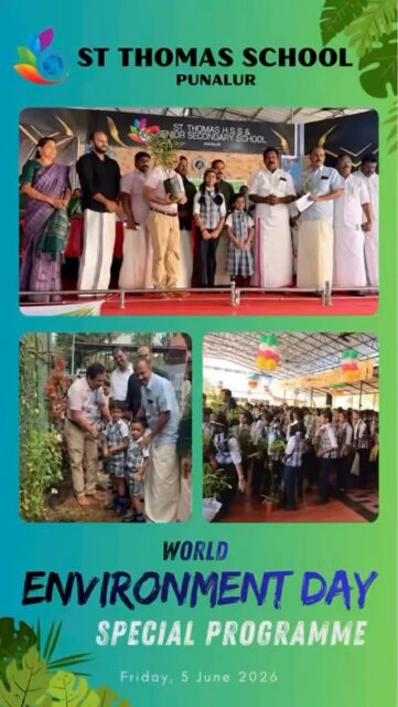 The Sub-District level inauguration of World Environment Day was held at St. Thomas School Punalur. The programme was inaugurated by Hon. MLA , Sri.C. Ajayaprasad. The function was presided over by Municipal Chairman Sri.M. A. Rajagopal, and the Environment Day pledge was administered by Sri.Punalur Somarajan, Founder of Gandhi Bhavan, Pathanapuram

The Manager and Senior Principal Sri Jacob Thomas extended a warm welcome to all the dignitaries and guests. As part of the Punalur Beautification Programme, every student brought a plant sapling, demonstrating their commitment to environmental conservation and a greener future.

The event inspired students to become responsible citizens and active participants in protecting and nurturing the environment. 🌱🌍
